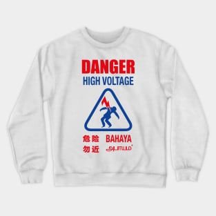 Danger High Voltage Crewneck Sweatshirt